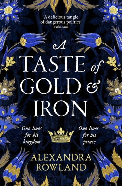 A Taste of Gold and Iron : A Breathtaking Enemies-to-Lovers Romantic Fantasy, Paperback / softback Book