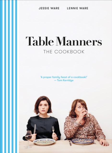 Table Manners: The Cookbook, Hardback Book