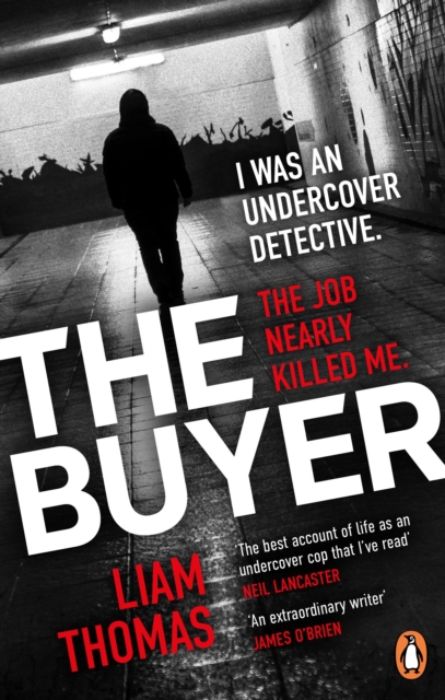The Buyer : The making and breaking of an undercover detective, Paperback / softback Book