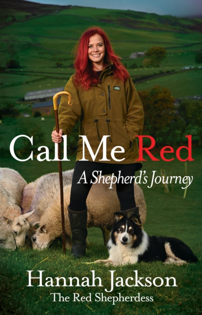 Call Me Red : A shepherd's journey, Hardback Book