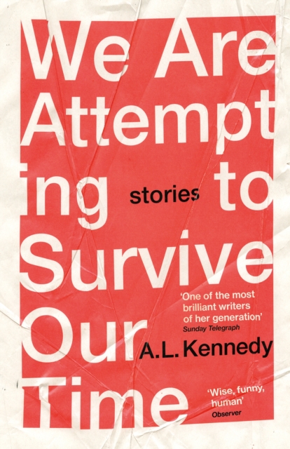We Are Attempting to Survive Our Time, Paperback / softback Book