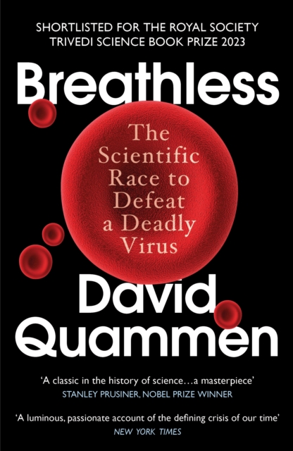 Breathless : The Scientific Race to Defeat a Deadly Virus, Paperback / softback Book