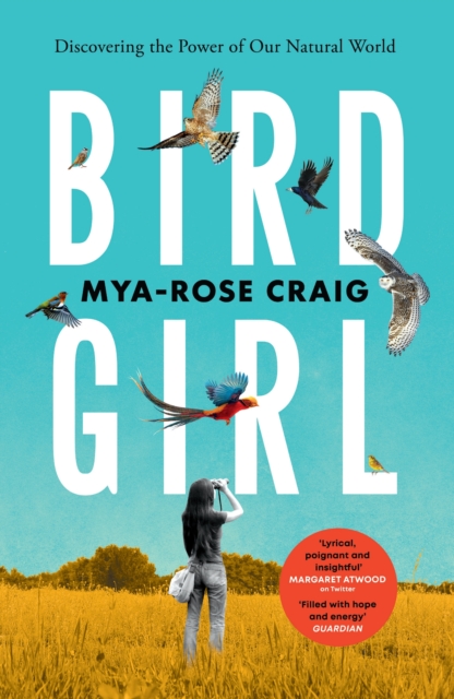 Birdgirl : Discovering the Power of Our Natural World, Paperback / softback Book