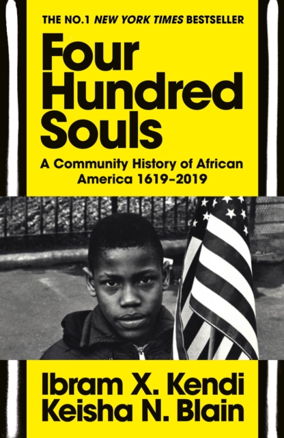 Four Hundred Souls : A Community History of African America 1619-2019, Paperback / softback Book
