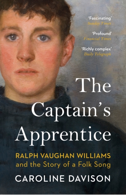 The Captain's Apprentice : Ralph Vaughan Williams and the Story of a Folk Song, Paperback / softback Book