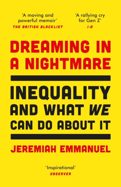 Dreaming in a Nightmare : Inequality and What We Can Do About It, Paperback / softback Book