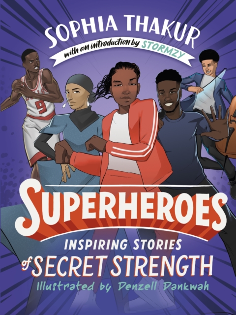 Superheroes : Inspiring Stories of Secret Strength, Hardback Book