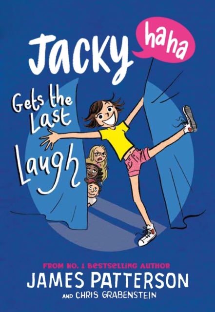 Jacky Ha-Ha Gets the Last Laugh : (Jacky Ha-Ha 3), Paperback / softback Book