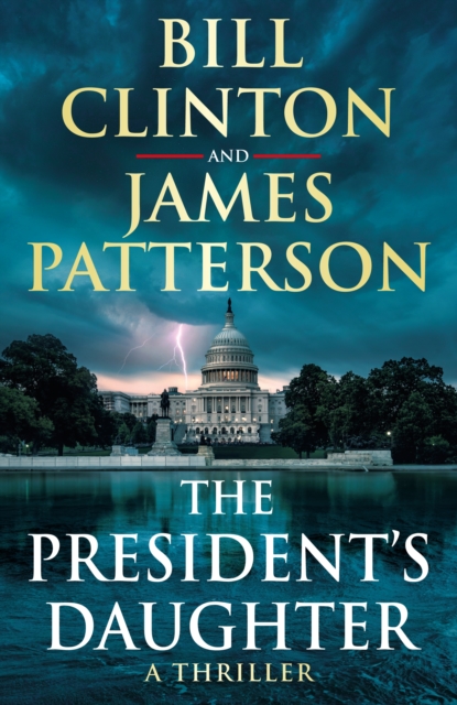 The President's Daughter : the #1 Sunday Times bestseller, Hardback Book