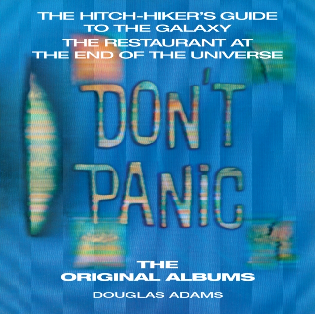 The Hitchhiker's Guide to the Galaxy: The Original Albums : Two full-cast audio dramatisations, CD-Audio Book