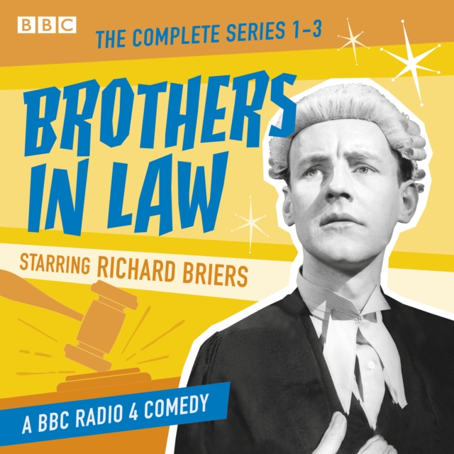 Brothers in Law: The Complete Series 1-3 : A BBC Radio Comedy, eAudiobook MP3 eaudioBook