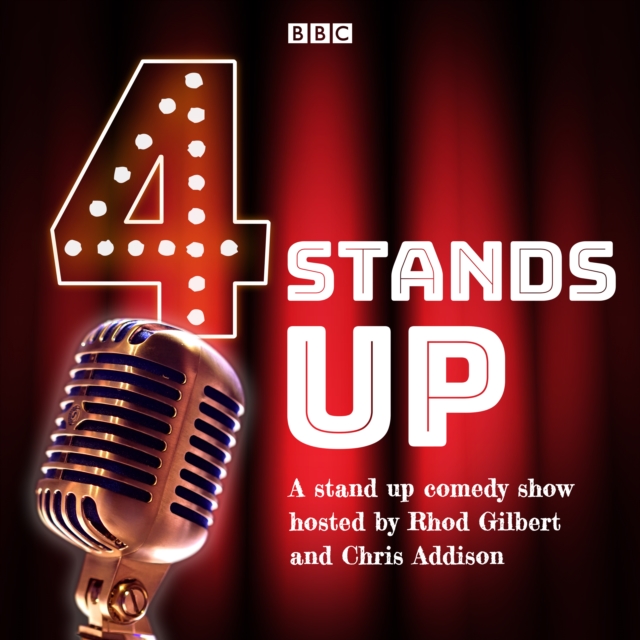 4 Stands Up : A stand up comedy show hosted by Rhod Gilbert and Chris Addison, eAudiobook MP3 eaudioBook