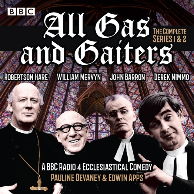 All Gas and Gaiters: Series 1 and 2 : A BBC Radio ecclesiastical comedy, eAudiobook MP3 eaudioBook