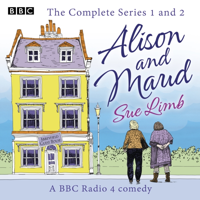 Alison and Maud: The Complete Series 1 and 2 : The BBC Radio 4 comedy, eAudiobook MP3 eaudioBook