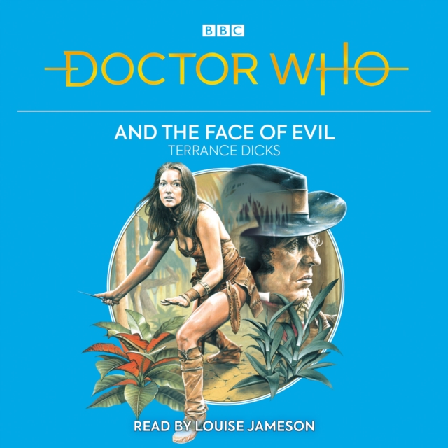 Doctor Who and the Face of Evil : 4th Doctor Novelisation, CD-Audio Book