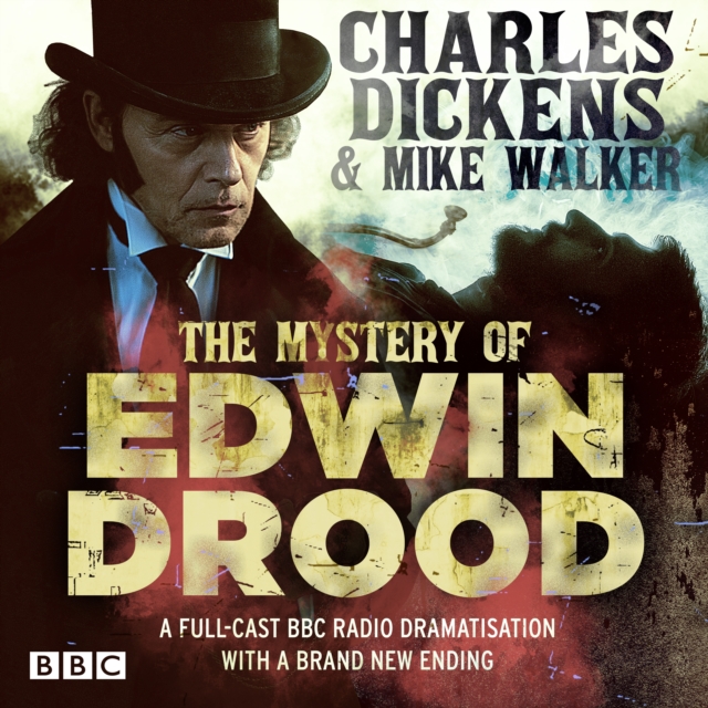 The Mystery of Edwin Drood : A full-cast BBC dramatisation with a brand new ending, eAudiobook MP3 eaudioBook