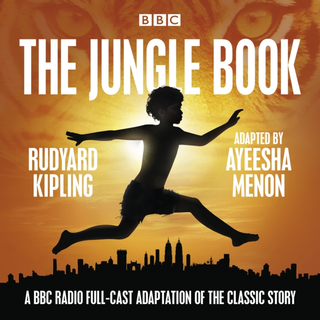 The Jungle Book : A BBC Radio full-cast reimagining of the classic story, eAudiobook MP3 eaudioBook