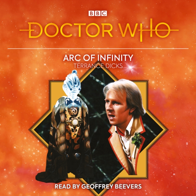 Doctor Who: Arc of Infinity : 5th Doctor Novelisation, eAudiobook MP3 eaudioBook