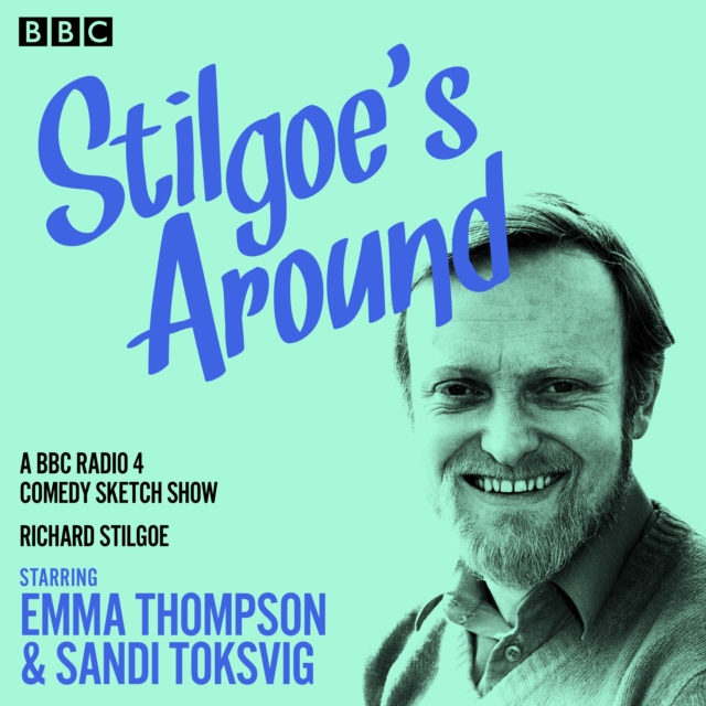 Stilgoe's Around : A BBC Radio 4 Comedy show, eAudiobook MP3 eaudioBook