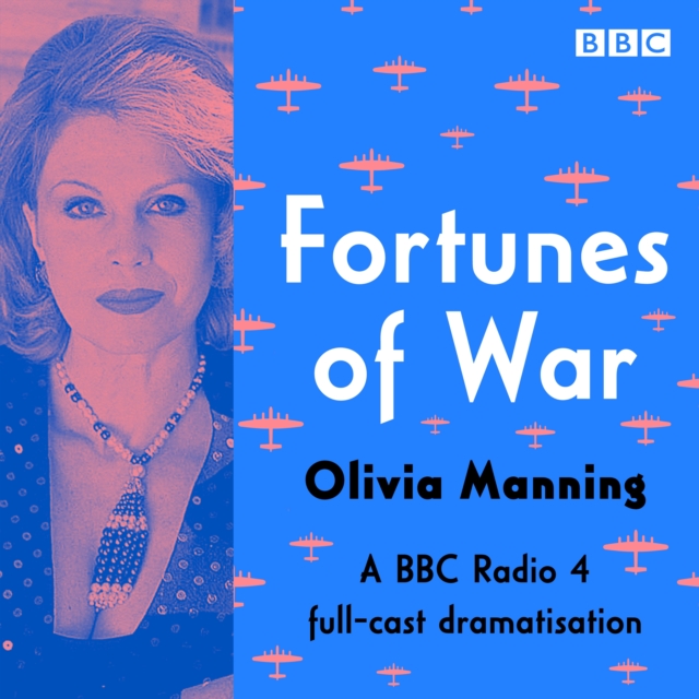 Fortunes of War : A BBC Radio 4 Full cast dramatisation of the complete Balkan Trilogy, eAudiobook MP3 eaudioBook