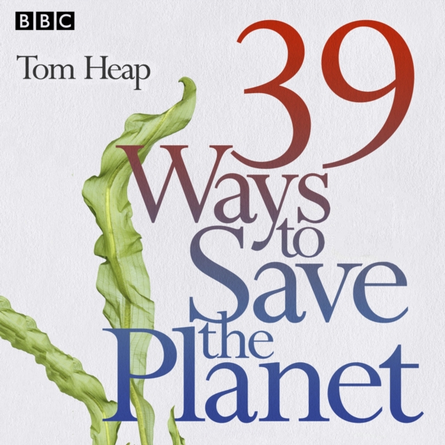 39 Ways to Save the Planet, eAudiobook MP3 eaudioBook