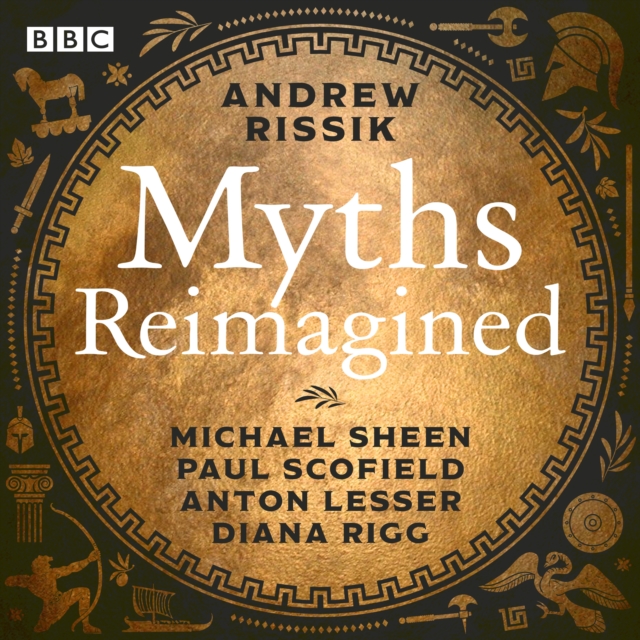 Myths Reimagined: Troy Trilogy, Dionysos & more : A BBC Radio full-cast dramatisation collection, eAudiobook MP3 eaudioBook