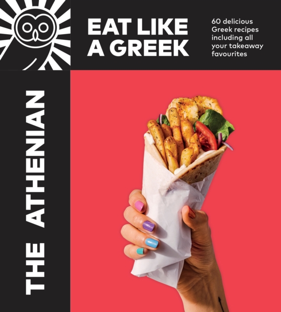 The Athenian : Eat Like a Greek, Hardback Book