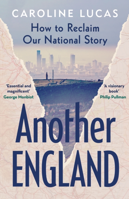 Another England : How to Reclaim Our National Story, Hardback Book