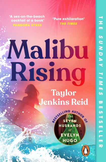 Malibu Rising : From the Sunday Times bestselling author of CARRIE SOTO IS BACK, Paperback / softback Book