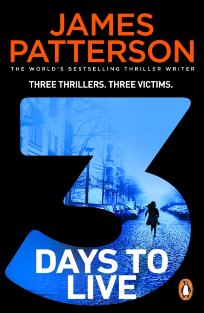 3 Days to Live : Three Thrillers. Three Victims., Paperback / softback Book
