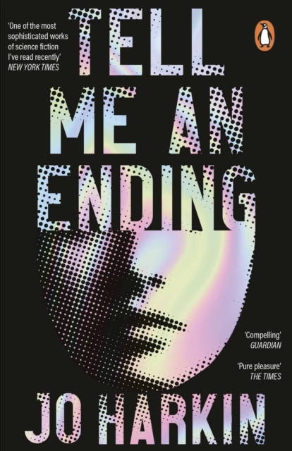 Tell Me an Ending : A New York Times sci-fi book of the year, Paperback / softback Book