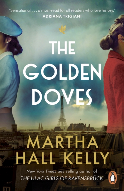 The Golden Doves : from the global bestselling author of The Lilac Girls, EPUB eBook
