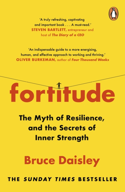 Fortitude : The Myth of Resilience, and the Secrets of Inner Strength: A Sunday Times Bestseller, EPUB eBook