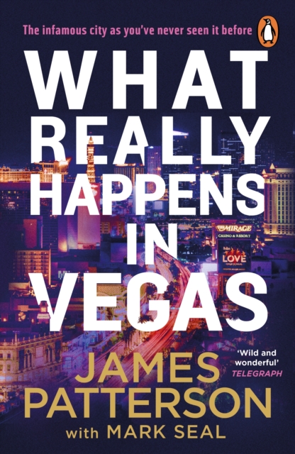 What Really Happens in Vegas : Discover the infamous city as you’ve never seen it before, Paperback / softback Book
