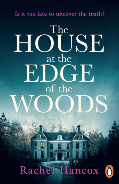 The House at the Edge of the Woods : the gripping new page-turning thriller, Paperback / softback Book