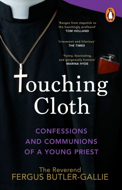 Touching Cloth : Confessions and communions of a young priest, Paperback / softback Book