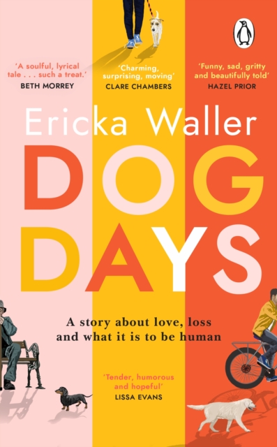 Dog Days : A big-hearted, tender, funny novel about new beginnings, Paperback / softback Book