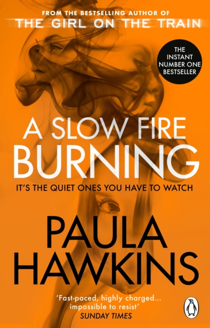 A Slow Fire Burning : The addictive bestselling Richard & Judy pick from the multi-million copy bestselling author of The Girl on the Train, Paperback / softback Book