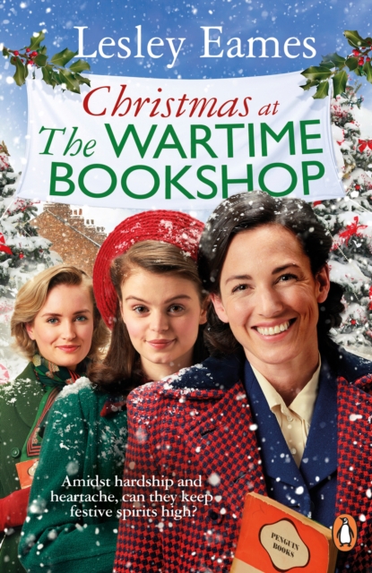 Christmas at the Wartime Bookshop : Book 3 in the feel-good WWII saga series about a community-run bookshop, from the bestselling author, Paperback / softback Book