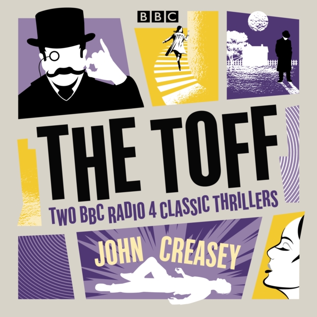 The Toff : Two BBC Radio 4 classic thrillers, eAudiobook MP3 eaudioBook