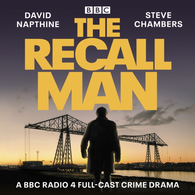 The Recall Man : A BBC Radio 4 full-cast crime drama, eAudiobook MP3 eaudioBook