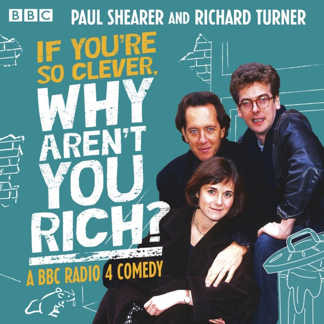 If You're So Clever, Why Aren't You Rich? : A BBC Radio 4 comedy, eAudiobook MP3 eaudioBook