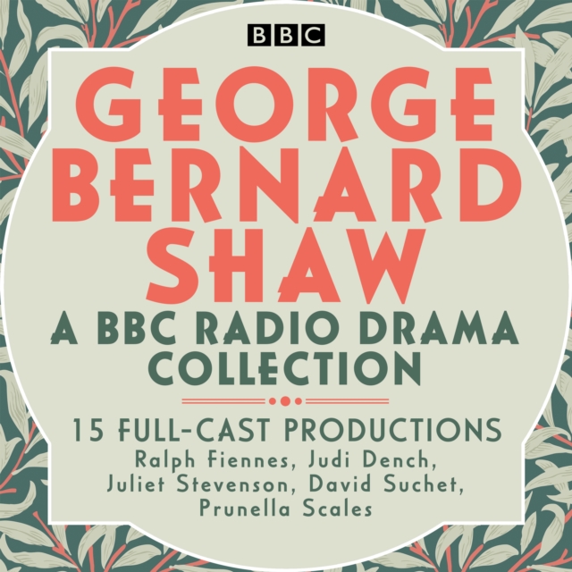 George Bernard Shaw : A BBC Radio Drama Collection, eAudiobook MP3 eaudioBook