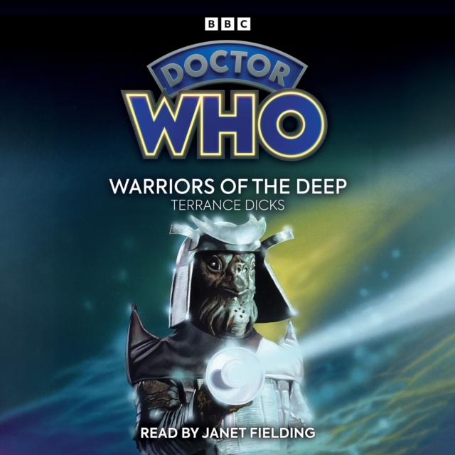 Doctor Who: Warriors of the Deep : 5th Doctor Novelisation, eAudiobook MP3 eaudioBook