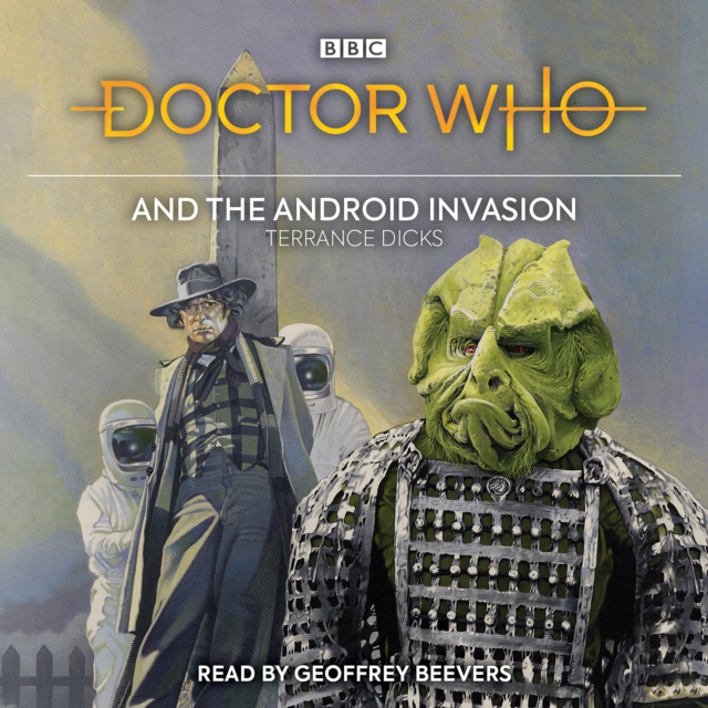 Doctor Who and the Android Invasion : 4th Doctor Novelisation, eAudiobook MP3 eaudioBook