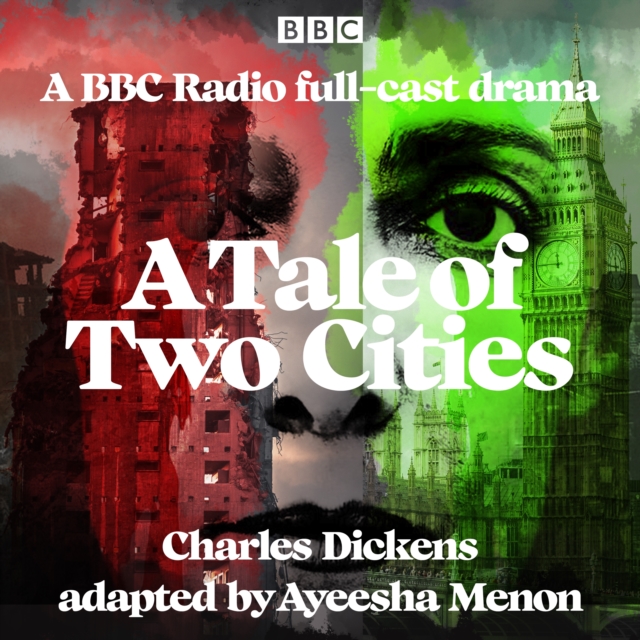 A Tale of Two Cities : A BBC Radio full-cast drama, eAudiobook MP3 eaudioBook