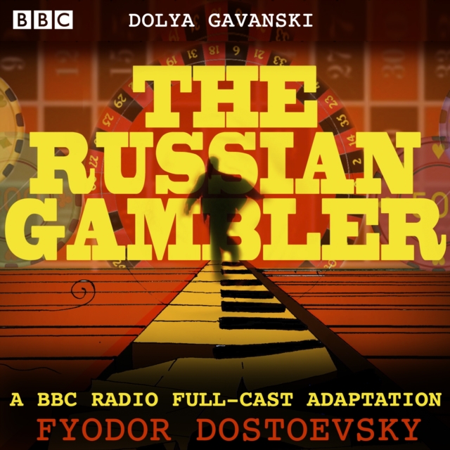 The Russian Gambler : A BBC Radio full-cast adaptation, eAudiobook MP3 eaudioBook