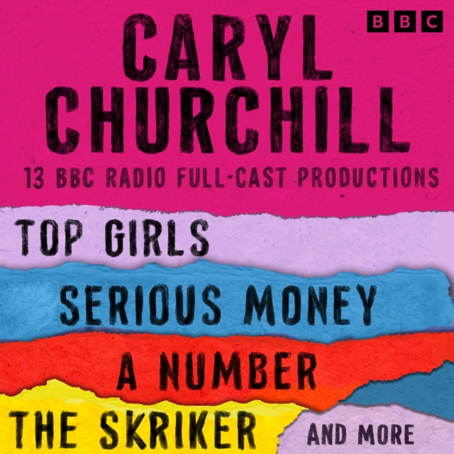Caryl Churchill: Top Girls, The Skriker, Serious Money, A Number and more : 13 BBC Radio Full-Cast Productions, eAudiobook MP3 eaudioBook