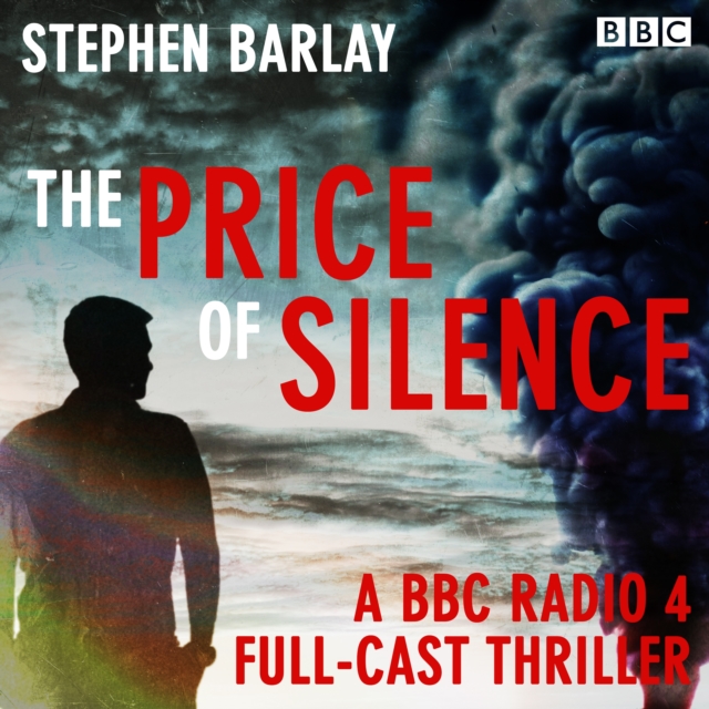 The Price of Silence : A BBC Radio 4 Cold War Sci-Fi Thriller, eAudiobook MP3 eaudioBook