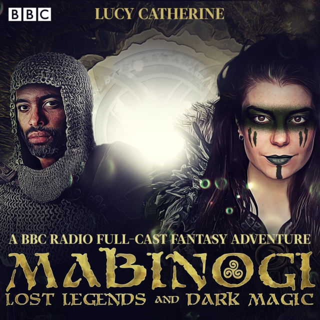 Mabinogi: Lost Legends and Dark Magic : A BBC Radio full-cast fantasy adventure, eAudiobook MP3 eaudioBook